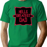 Hell’s Greatest Dad - Parody Shirt Classic Premium Heavyweight Cotton T-Shirt - Green