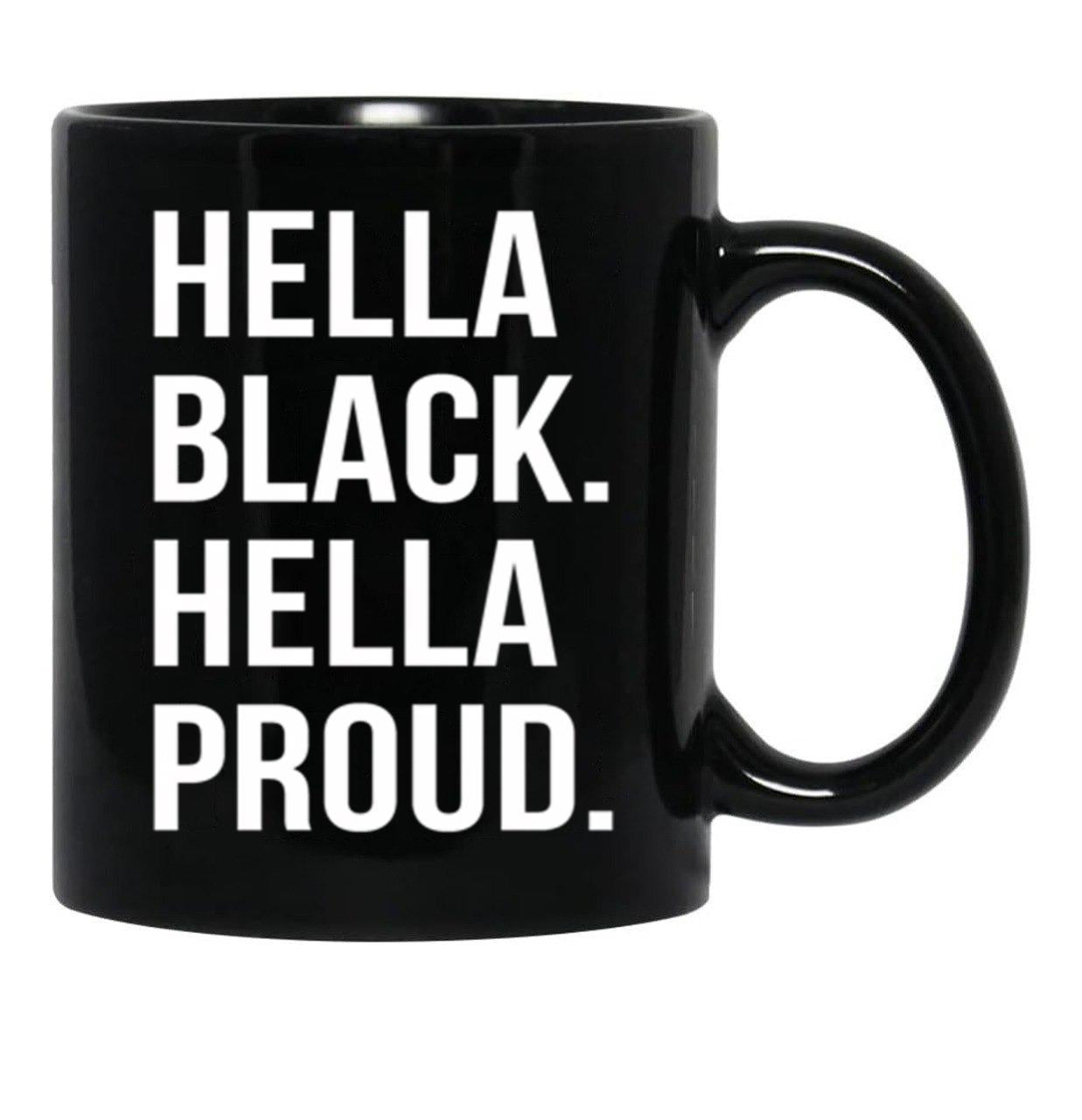 Hella Black Hella Proud V2 Black Coffee Mug - Black