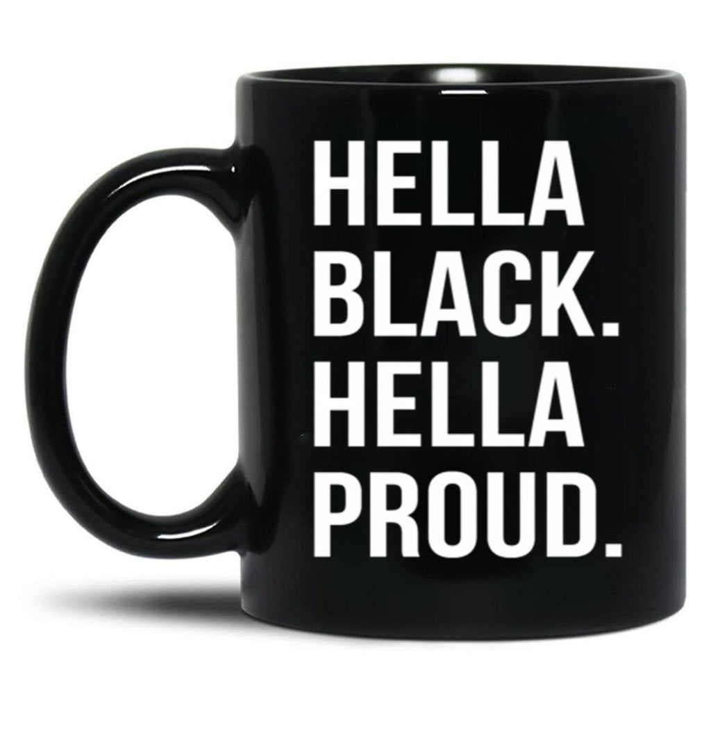 Hella Black Hella Proud V2 Black Coffee Mug