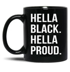 Hella Black Hella Proud V2 Black Coffee Mug