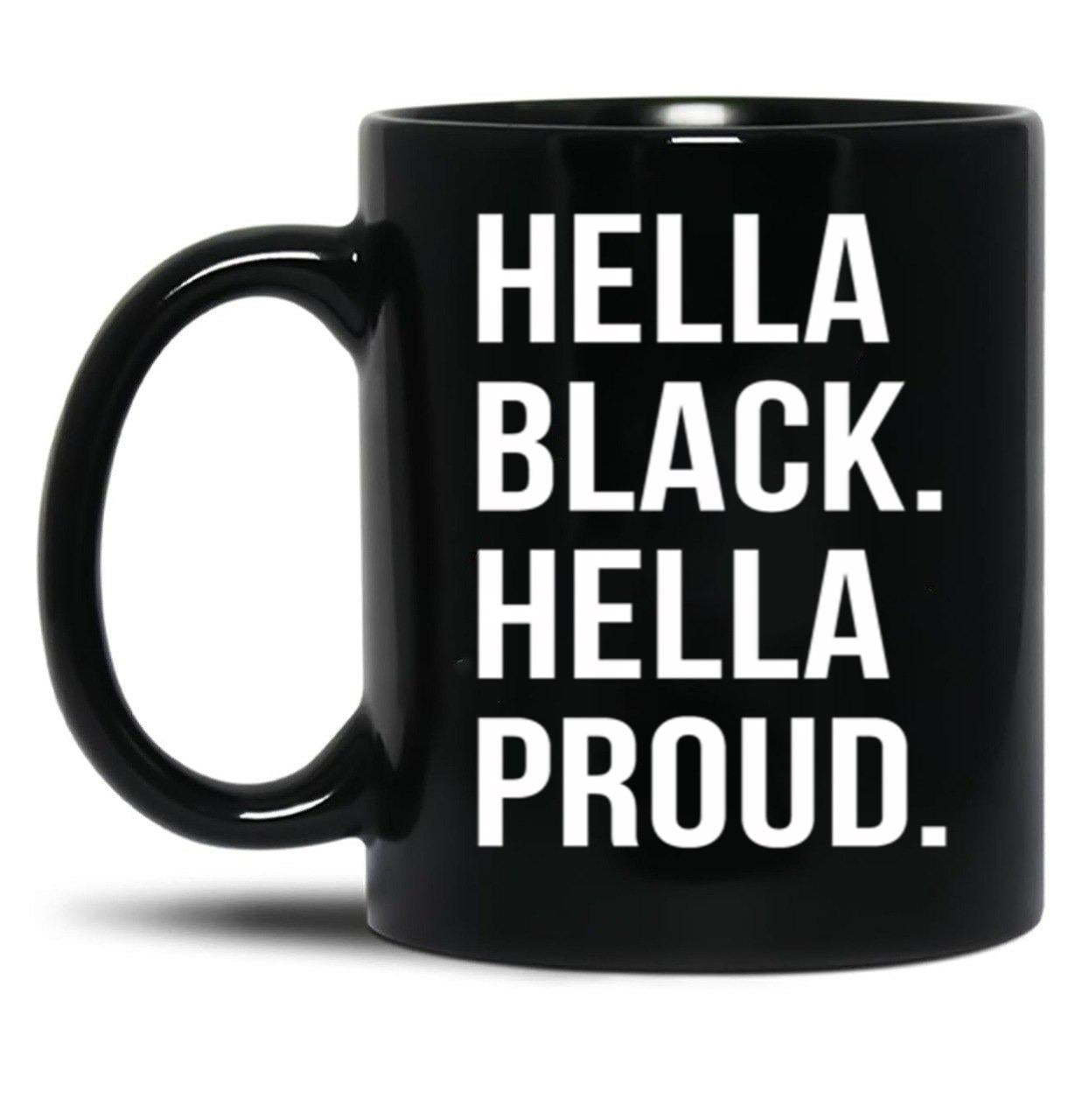 Hella Black Hella Proud V2 Black Coffee Mug