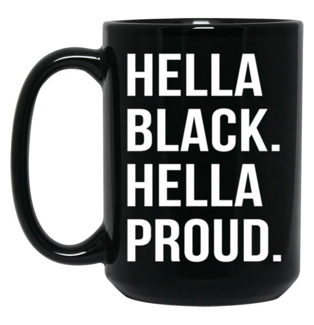 Hella Black Hella Proud V2 Black Coffee Mug