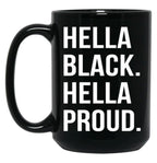 Hella Black Hella Proud V2 Black Coffee Mug