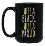 Hella Black Hella Proud Black Coffee Mug