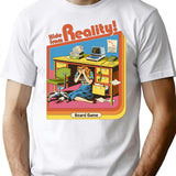 Hide From Reality T-Shirt for Men & Women, T-Shirts Graphic Tee - White