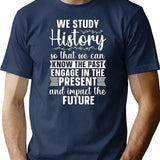 Historian We Study History Historical Historians T-Shirt for Men & Women, T-Shirts Graphic Tee - Navy