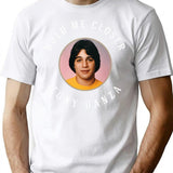 Hold Me Closer Tony Danza T-Shirt for Men & Women, T-Shirts Graphic Tee - White