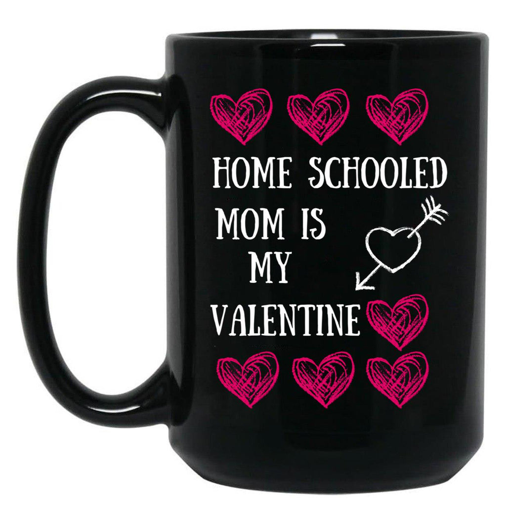 Home Schooled Mum Is My Valentine Black Gift Coffee Mug