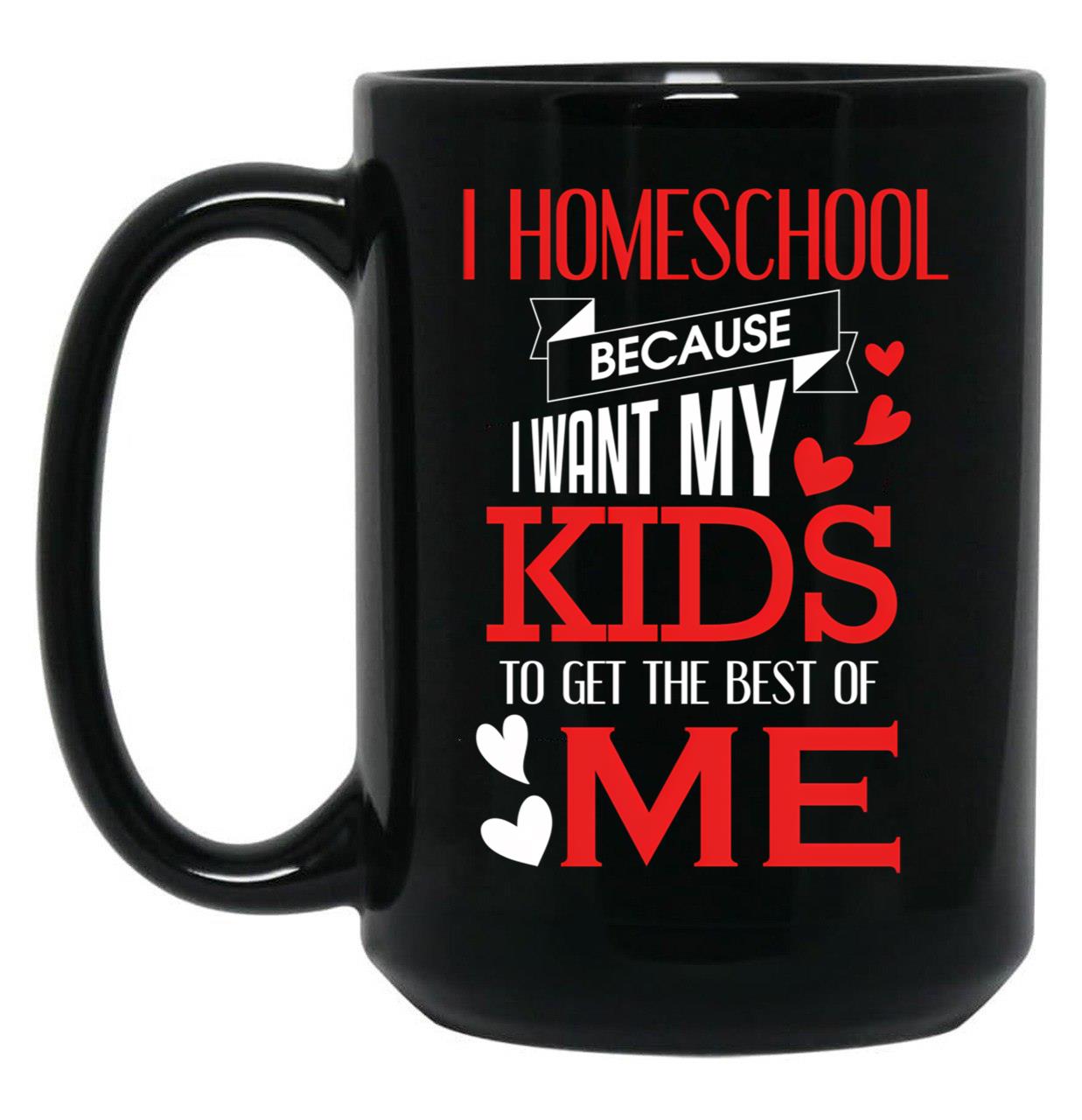 Homeschool Best Of Me Black Coffee Mug, Gift Coffee Mug