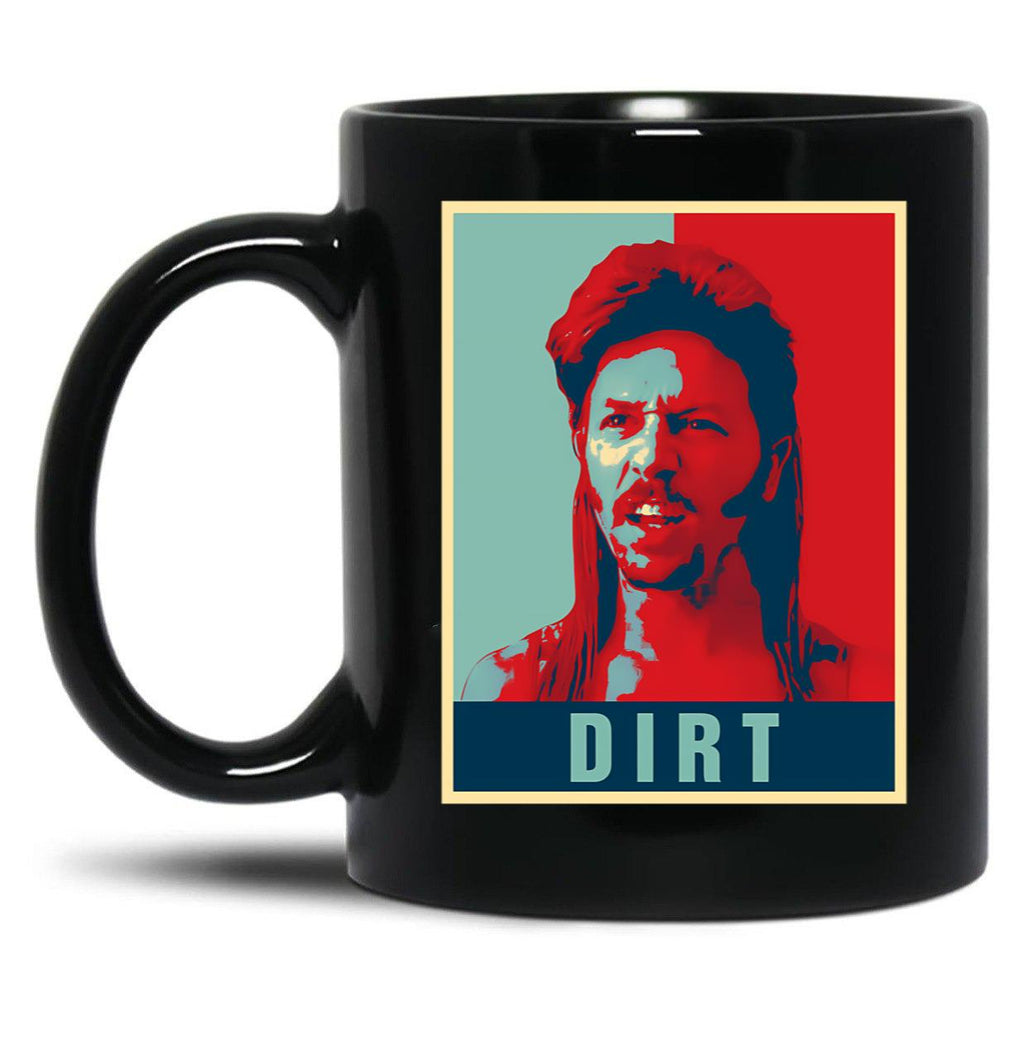 Hope Style Joe Dirt Pop Art Gift For Fans Black Coffee Mug