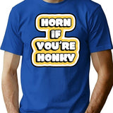 Horn If Youre Honky T-Shirt for Men & Women, T-Shirts Graphic Tee - Blue