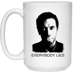 House Everybody Lies White Coffee Mug, Gift Coffee Mug
