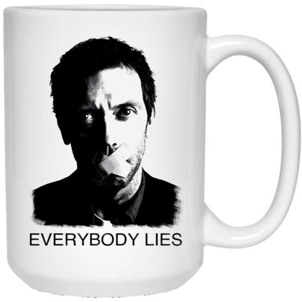 House Everybody Lies White Coffee Mug, Gift Coffee Mug