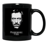 House M.D. - Everybody Lies Ex Black Coffee Mug, Gift Coffee Mug - Black