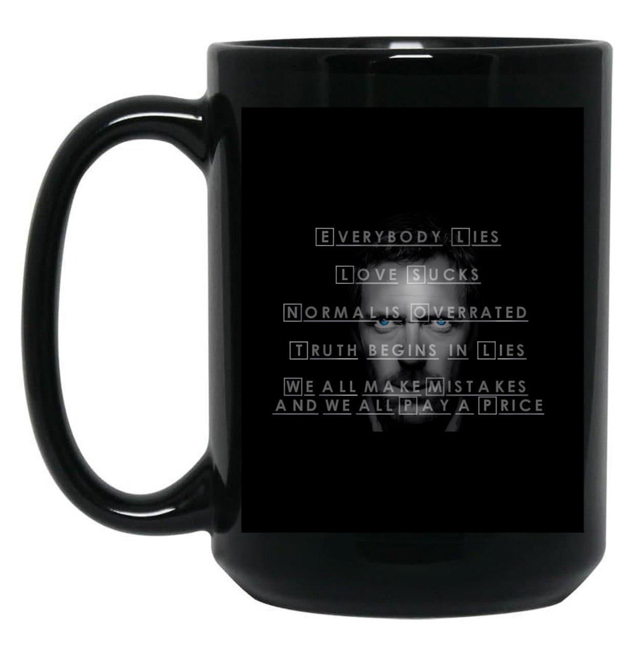 House M.D Quotes Black Coffee Mug, Gift Coffee Mug