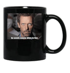 House Md - He Needs Mouse Bites To Live Black Coffee Mug, Gift Coffee Mug - Black