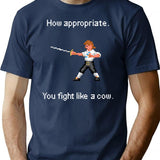 How Appropriate. You Fight Like A Cow. T-Shirt for Men & Women, T-Shirts Graphic Tee - Navy