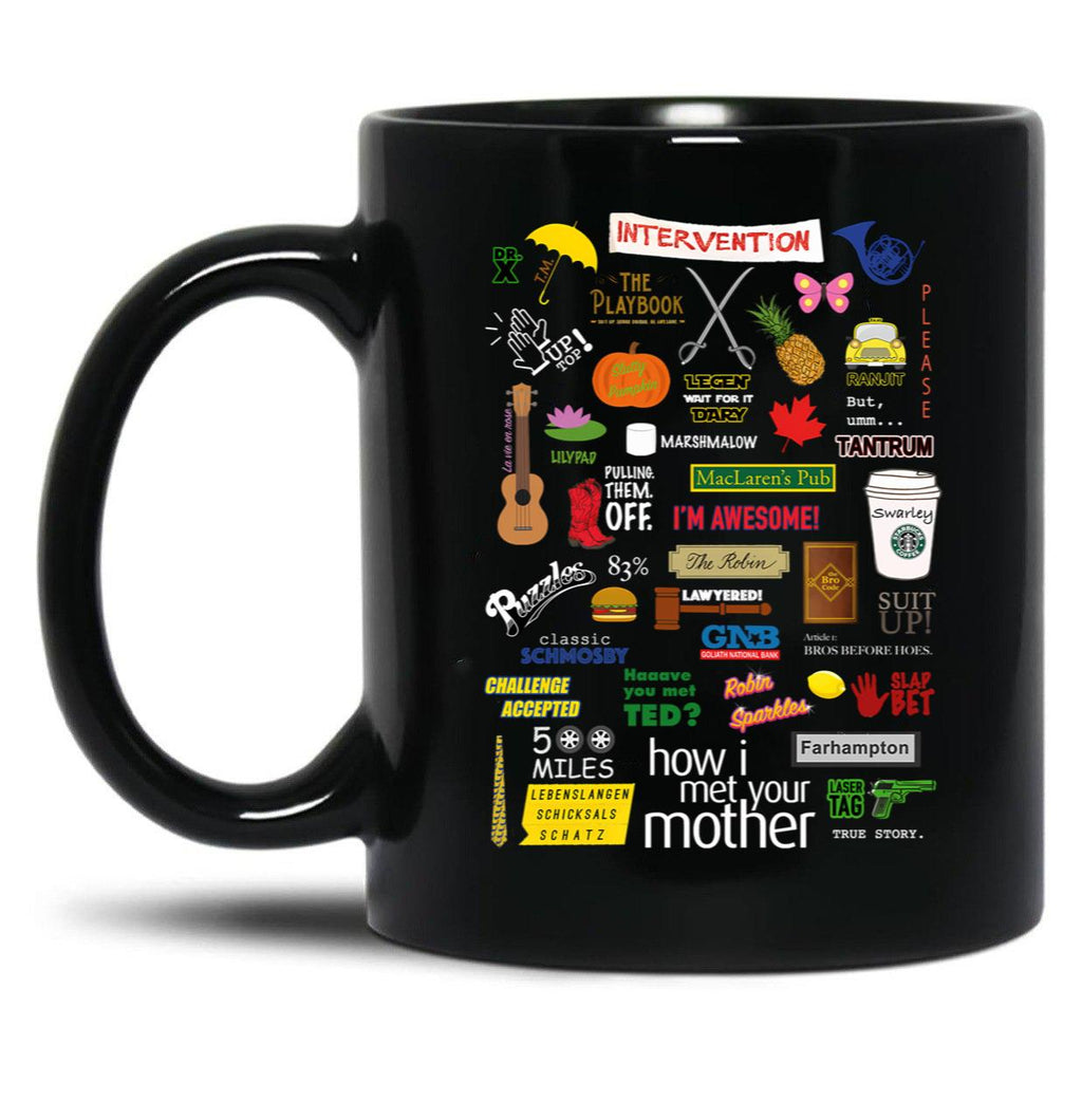 How I Met Your Mother Black Coffee Mug, Gift Coffee Mug