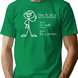 How To Be A Math Person Math Teacher Gifts Ideas T-Shirt for Men & Women, T-Shirts Graphic Tee - Green