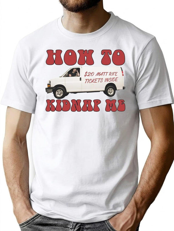 How to Kidnap Me Matt Rife Tickets Funny Problemattic Tour Premium Heavyweight Cotton T-Shirt - White