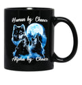 Human By Chance Alpha By Choice Alpha Wolf Alpha Male Meme T Funny For Men And Women Coffee Mug Black Coffee Mug, Gift Coffee Mug - Black