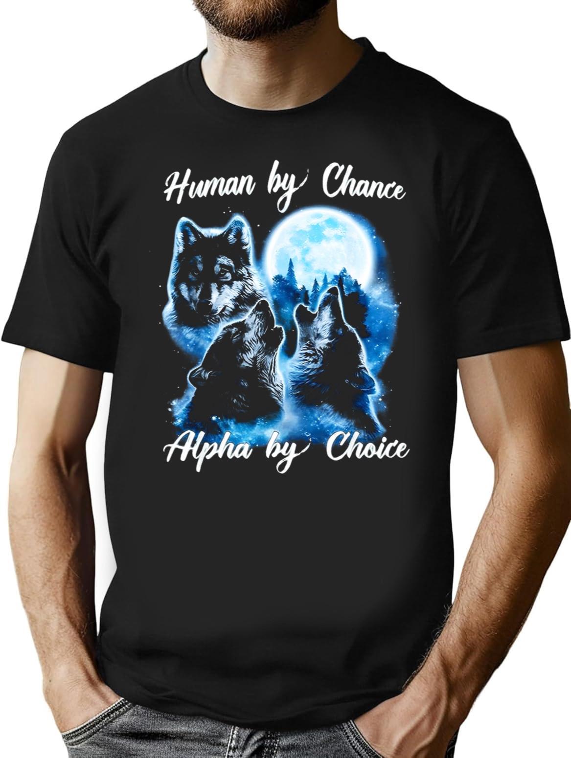 Human By Chance Alpha By Choice  Alpha Wolf Shirt Alpha Male Meme T Shirt Funny For Men And Women Premium Heavyweight Cotton T-Shirt - Black