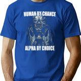 Human By Chance Alpha By Choice T-Shirt for Men & Women, T-Shirts Graphic Tee - Blue