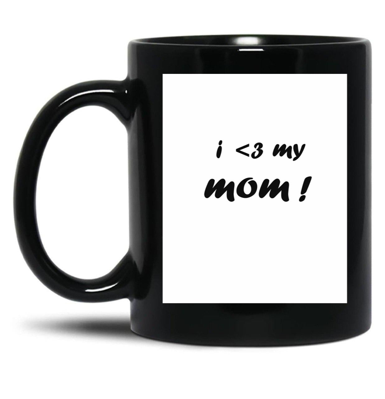 I 3 My Mom-Essential-Shirt Black Coffee Mug, Gift Coffee Mug
