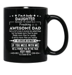 I Am A Lucky Daughter Because I'M Raised By A Freaking Awesome Dad Black Gift Coffee Mug - Black