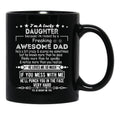 I Am A Lucky Daughter Because I'M Raised By A Freaking Awesome Dad Black Coffee Mug, Gift Coffee Mug - Black
