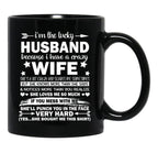 I Am A Lucky Husband I Have A Crazy Wife Gift Black Coffee Mug, Gift Coffee Mug - Black