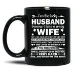 I Am A Lucky Husband I Have A Crazy Wife Gift Black Coffee Mug, Gift Coffee Mug