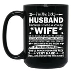 I Am A Lucky Husband I Have A Crazy Wife Gift Black Coffee Mug, Gift Coffee Mug