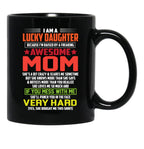 I Am A Lucky Son Because I'M Raised By A Freaking Awesome Mom-Mom Black Coffee Mug, Gift Coffee Mug - Black
