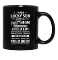 I Am A Lucky Son I Have A Crazy Mom Mothers Day Black Coffee Mug, Gift Coffee Mug - Black