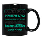 I Am A Lucky Son I'M Raised By A Freaking Awesome Mom Black Gift Coffee Mug - Black