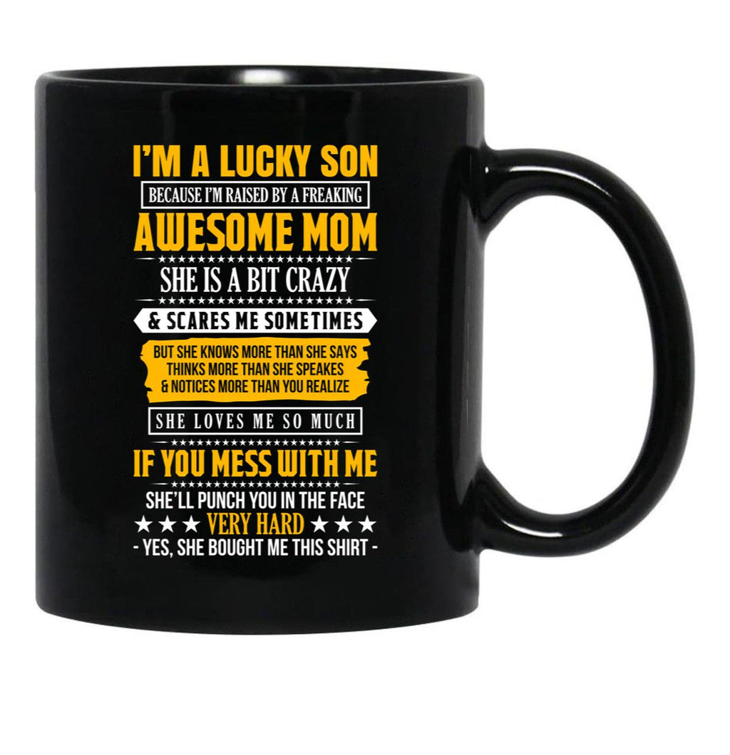 I Am A Lucky Son Of A Awesome Mom Black Coffee Mug, Gift Coffee Mug - Black