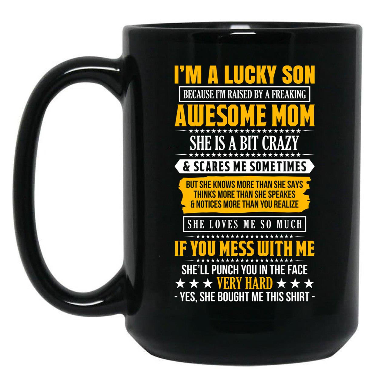 I Am A Lucky Son Of A Awesome Mom Black Coffee Mug, Gift Coffee Mug