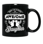 I Am A Pretty Awesome Daughter Black Gift Coffee Mug - Black