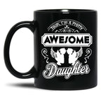 I Am A Pretty Awesome Daughter Black Gift Coffee Mug