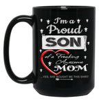 I Am A Proud Son Of A Freaking Awesome Mom Black Coffee Mug, Gift Coffee Mug