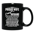 I Am A Proud Wife Of A Crazy Husband He May Seem Quiet And Reserved Black Gift Coffee Mug - Black