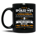 I Am A Spoiled Wife I Have A Freaking Awesome Husband Black Gift Coffee Mug