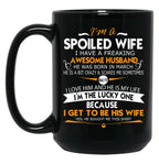 I Am A Spoiled Wife I Have A Freaking Awesome Husband Black Gift Coffee Mug