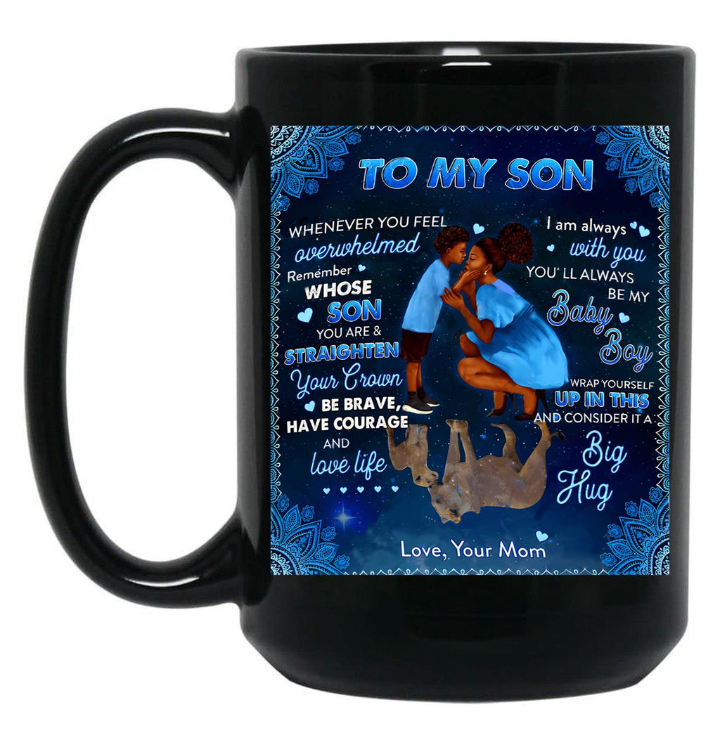 I Am Always With You You'Ll Always Be My Baby Boy Black Coffee Mug, Gift Coffee Mug