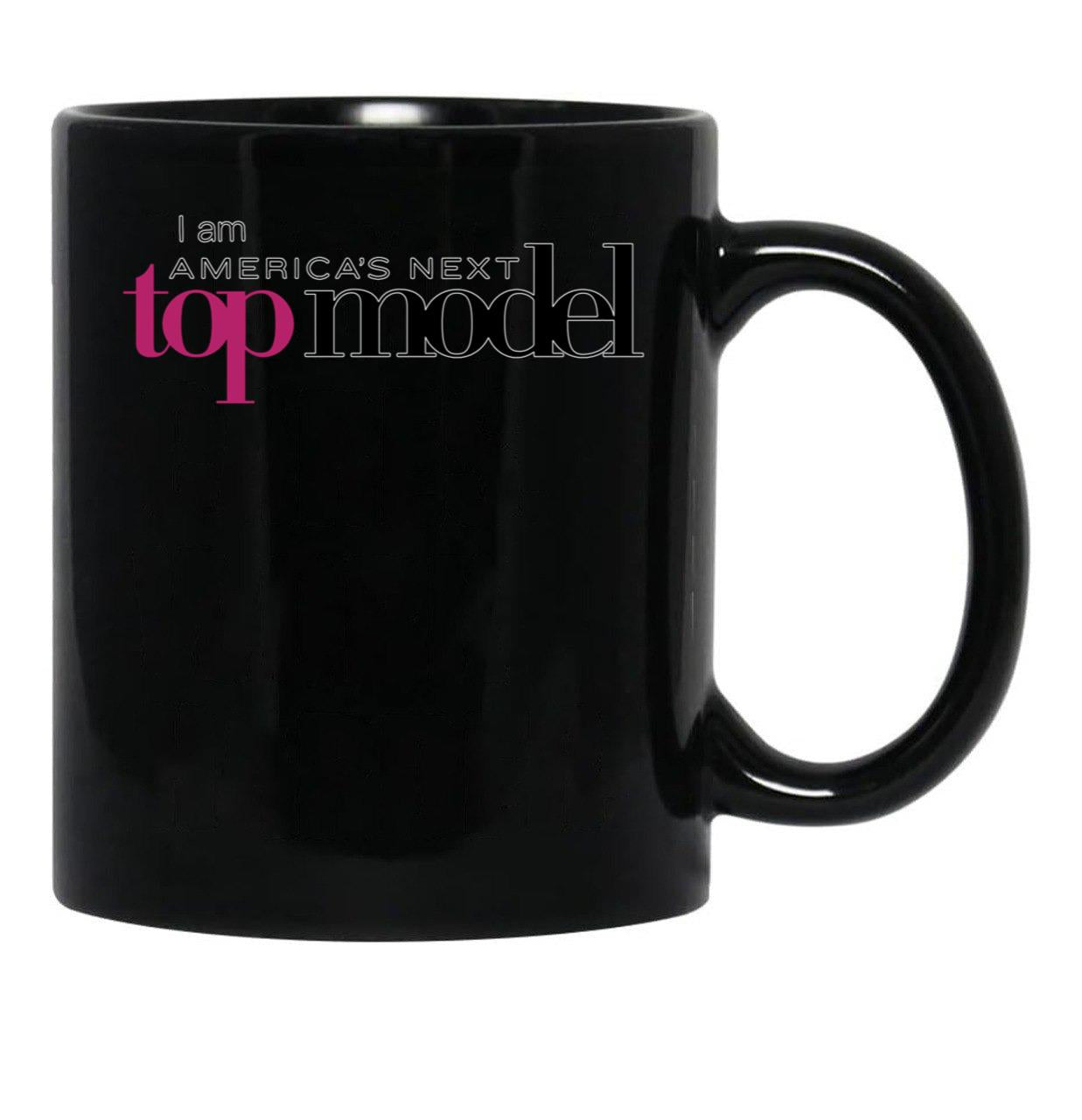 I Am Americas Next Top Model Black Coffee Mug, Gift Coffee Mug - Black
