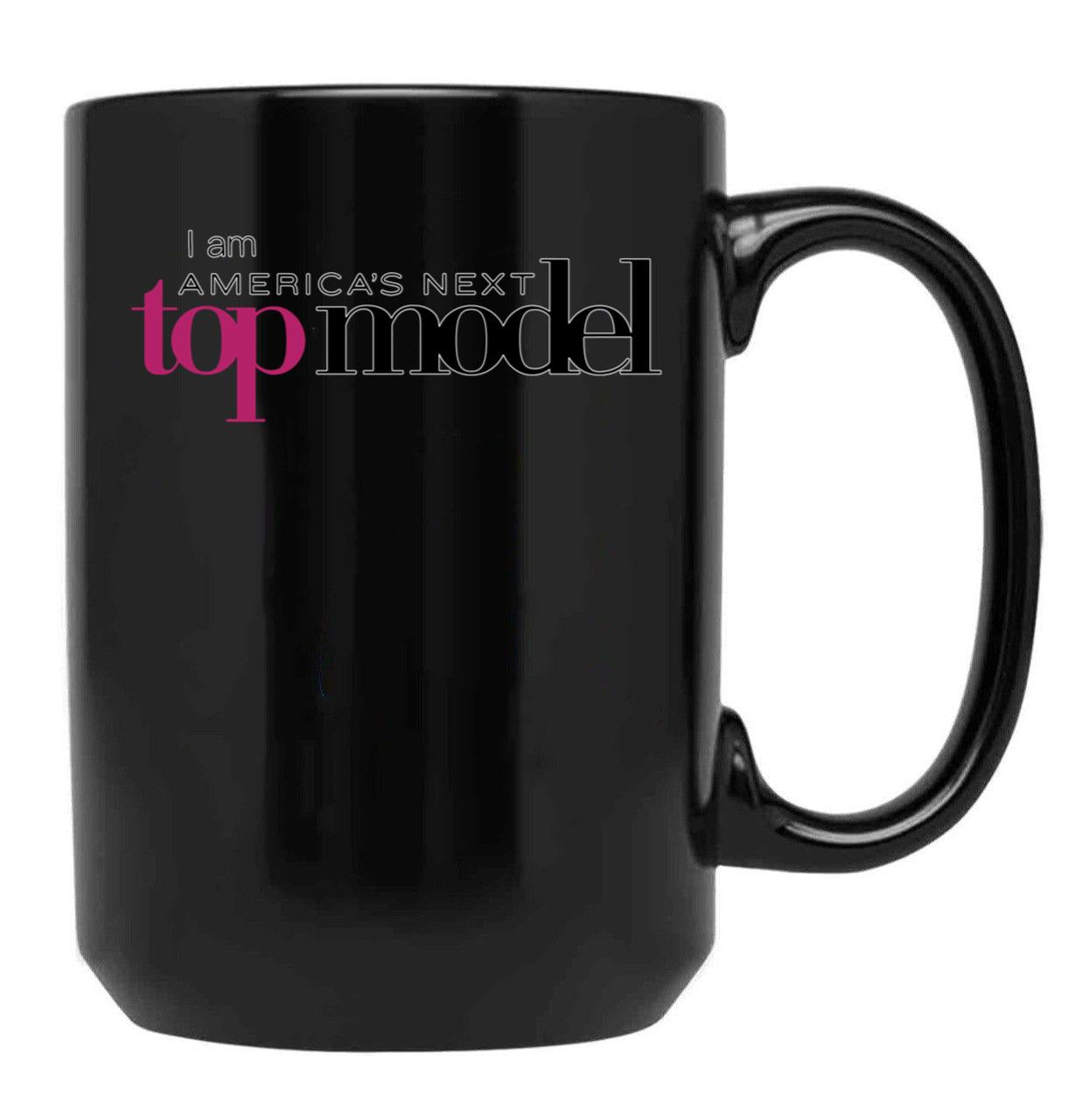 I Am Americas Next Top Model Black Coffee Mug, Gift Coffee Mug