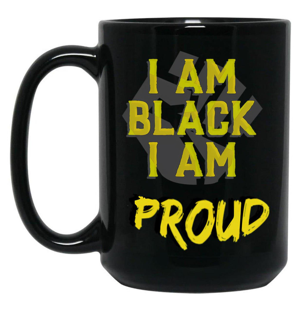 I Am Black I Am Proud Black Coffee Mug