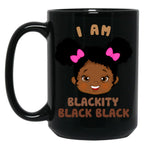 I Am Blackity Black Black Afro Kids (1) Black Coffee Mug