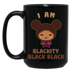 I Am Blackity Black Black Afro Kids Black Coffee Mug